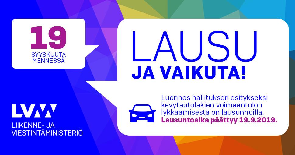 Ilmoitus lausuntopyynnöstä koskien kevytautolainsäädäntöä (LVM)