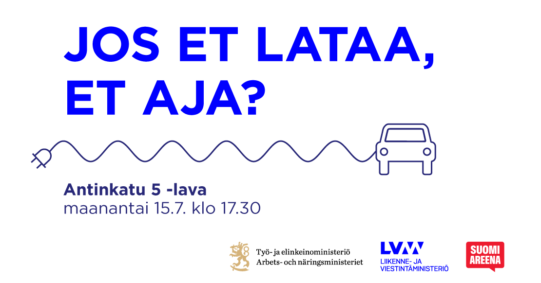 LVM ja TEM yhteinen keskustelu SuomiAreenassa 15.7. - Jos et lataa, et aja? (Kuva:TEM)