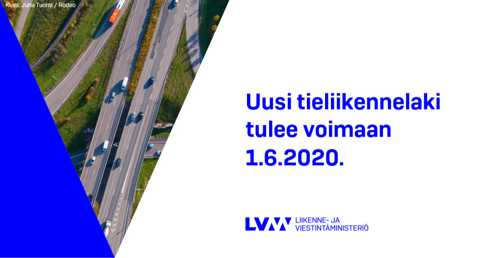 Uusi Tieliikennelaki Voimaan 1.6.2020 - Liikenne- Ja Viestintäministeriö