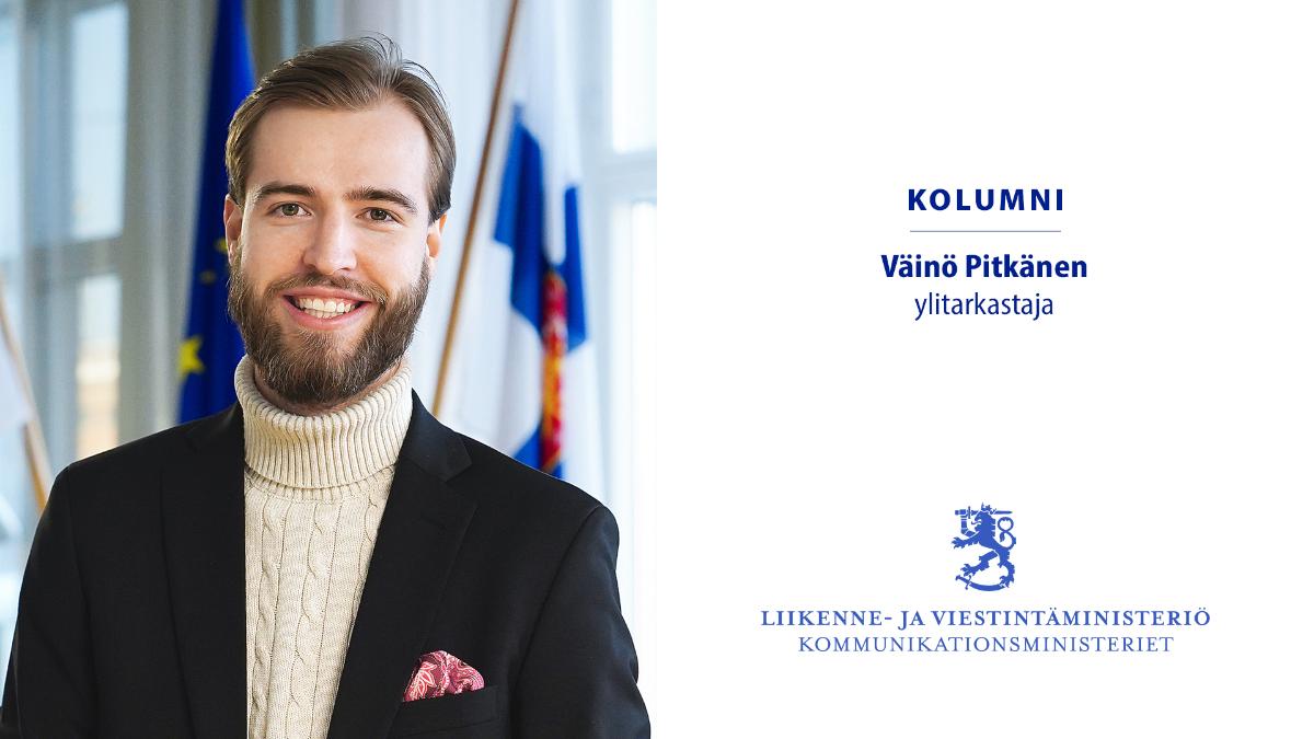 Kolumni Ylitarkastaja Väinö Pitkänen Liikenne- ja viestintäministeriö Kommunikationsministeriet